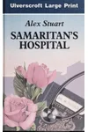 Samaritan's Hospital (As:Alex Stuart)