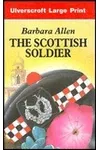 The Scottish Soldier (As:Barbara Allen)