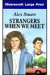 Strangers When We Meet (As:Alex Stuart)