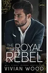 The Prince and His Rebel