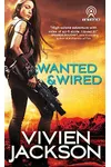 Wanted and Wired