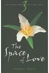 The Space of Love