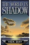 The World in Shadow