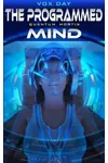 The Programmed Mind