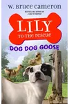 Dog Dog Goose