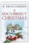 A Dog's Perfect Christmas