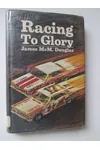 Racing to Glory (As: James McM. Douglas)