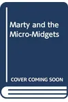 Marty and the Micro-Midgets / Micro-Midget Racer (As: W.E. Butterworth)