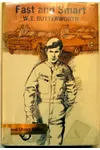Fast and Smart (As: W.E. Butterworth)