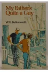 My Father's Quite a Guy (As: William E. Butterworth III)
