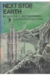 Next Stop, Earth (As: W.E. Butterworth)