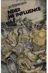 Under the Influence (As: W.E. Butterworth)