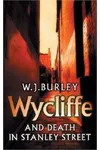 Wycliffe and Death in Stanley Street