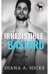 Irresistible Bastard