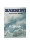 Rabboni: Which Is to Say, Master