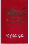 Elijah, Prophet of Power