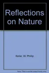 Reflections on Nature with photos