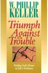 Triumph Against Trouble