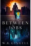 Between Jobs