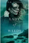 Lady of Weeds