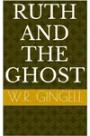 Ruth and the Ghost