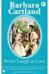 Never Laugh at Love
