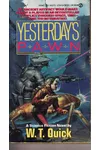 Yesterday's Pawn (As: W.T. Quick)