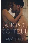 A Kiss to Tell
