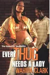 Every Thug Needs a Lady