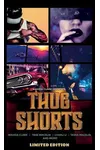 Thug Shorts