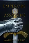 Emperors & Assassins