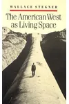 The American West as Living Space