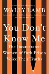 You Don’t Know Me