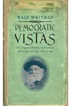 Democratic Vistas: The Original Edition in Facsimile