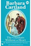 The Chieftain Without a Heart