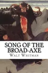 Song of the Broad-Axe