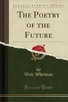 The Poetry of the Future