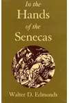 In the Hands of the Senecas