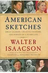 American Sketches: Great Leaders, Creative Thinkers, and Heroes of a Hurricane