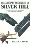 The Aircraft Treasures of Silver Hill