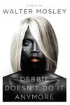 Debbie Doesn't Do It Anymore