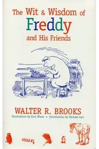 The Wit and Wisdom of Freddy and His Friends