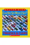 Can You See What I See?: Trucks and Cars: Picture Puzzles to Search and Solve