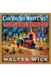 Can You See What I See? Toyland Express: Picture Puzzles to Search and Solve