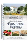 Wanda E. Brunstetter’s Amish Friends Farmhouse Favorites Cookbook