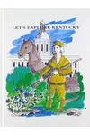 Let's Explore Kentucky