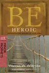 Be Heroic : Demonstrating Bravery by Your Walk