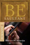 Be Exultant : Praising God for His Mighty Works