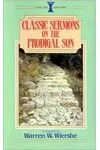 Classic Sermons on the Prodigal Son