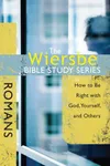 Romans: How to Be Right with God, Yourself, and Others